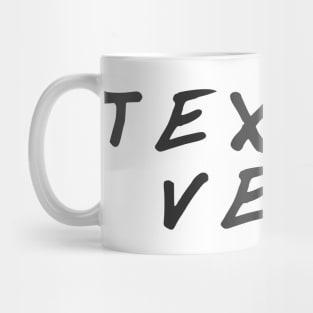 Textrovert: Introvert Unless Texting! Mug